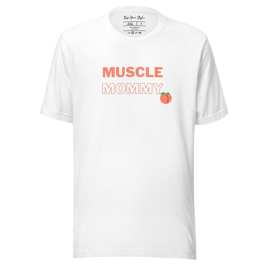 Muscle mommy 1 t-shirt
